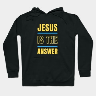 Jesus is the Answer | Christian Typography Hoodie